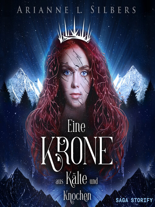 Title details for Eine Krone aus Kälte und Knochen by Arianne L. Silbers - Available